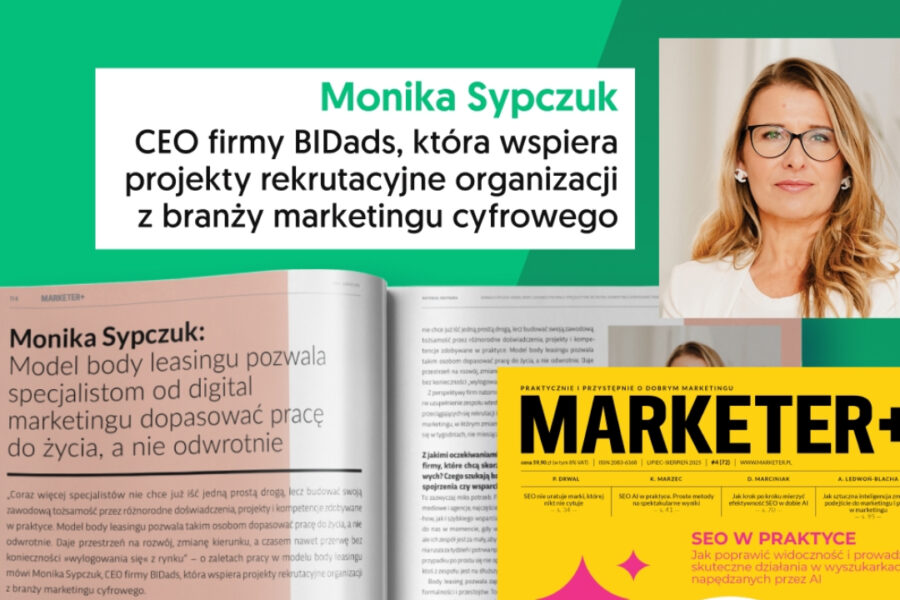 O zaletach pracy w modelu body leasingu w Marketer+
